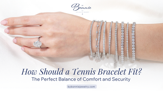 How Should a Tennis Bracelet Fit? The Perfect Balance of Comfort and Elegance