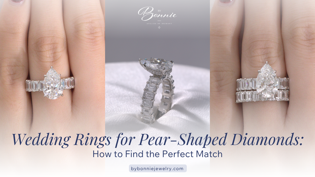 Wedding Rings for Pear-Shaped Diamonds: How to Find the Perfect Match