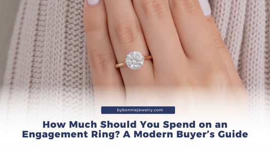 How Much Should You Spend on an Engagement Ring? A Modern Buyer’s Guide