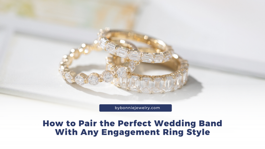 How to Pair the Perfect Wedding Band With Any Engagement Ring Style