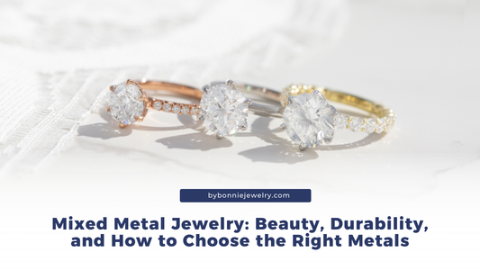 Mixed Metal Jewelry: Beauty, Durability, and How to Choose the Right Metals