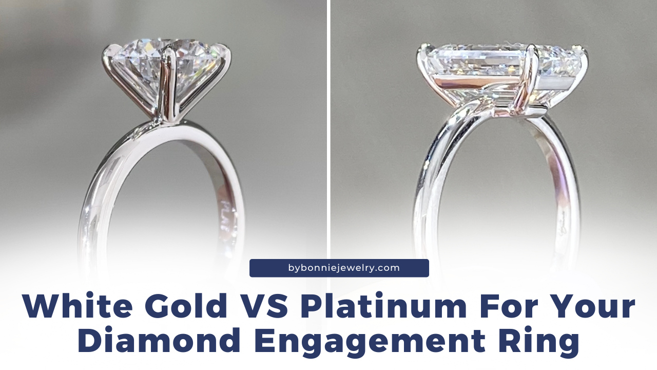 White Gold VS Platinum For Your Diamond Engagement Ring